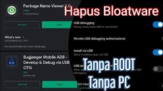 Tutorial Menghapus Bloatware TANPA ROOT, TANPA PC, hanya butuh smartphone/tablet dengan koneksi OTG