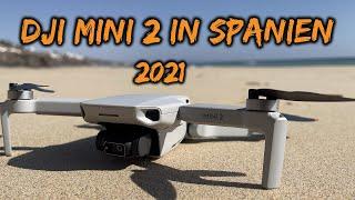 DJI Mini 2 fliegen ! Meine Erfahrungen und Erlebnisse in Spanien 2021 deutsch incl.cinematic shot 4k