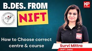 How to choose centre and course in NIFT at the Time of counselling | NIFT 2025