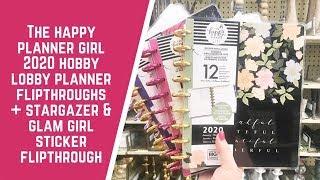 HappyPlanner Girl 2020 HobbyLobby Planner + Stargazer & Glam Girl Sticker a Book Flipthroughs