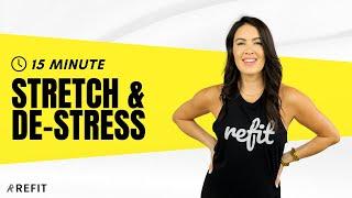 Stretch and De-Stress  | 15-minute relaxation | at-home stretching for beginners