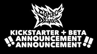 COMBO DEVILS - Kickstarter + Beta Announcement...ANNOUNCEMENT