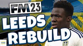 LEEDS UNITED REBUILD FM23 | Football Manager 2023 Rebuild