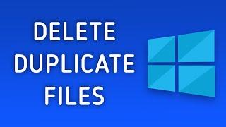 How to Find and Delete Duplicate Files on Windows 10