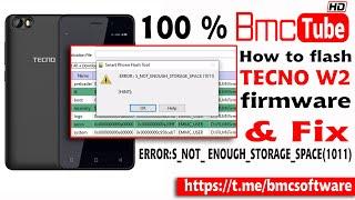 How to flash TECNO W2 firmware // Fix error not enough storage space 1011 on sp. flash tools