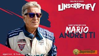 Unscripted With Mario Andretti | Unscriptify Podcast #49