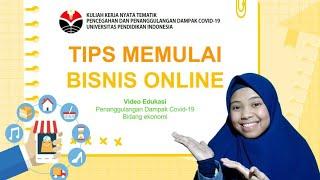 TIPS MEMULAI BISNIS ONLINE DI MASA PANDEMI COVID-19 | Video Edukasi Ekonomi