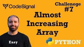 7. Almost Increasing Array: CodeSignal Python Full Explanation