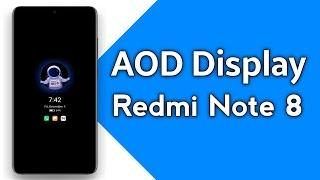 AOD Display For Redmi Note 8 | Always On Display Any Xiaomi | Always On Display Redmi Note 8 