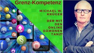 Michael W. Krüger kennt keine Grenzen wenn er seinen  Tanz mit den Online Dämonenbeginnt. 