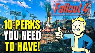 Fallout 4 10 Perks You Absolutely MUST HAVE As Soon As Possible!!
