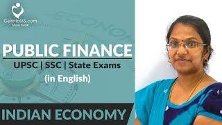 Public Finance | Indian Economy | UPSC | In English | GetintoIAS