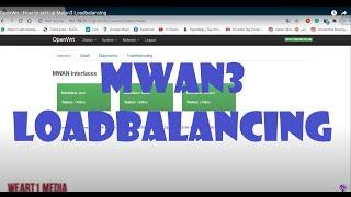 OpenWrt : How to sett up Mwan3 Loadbalancing