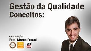 Gestão de Qualidade (Conceitos) - Aula 01