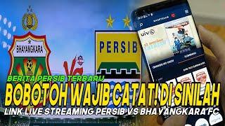 BOBOTOH WAJIB CATAT! DI SINILAH LINK LIVE STREAMING PERSIB VS BHAYANGKARA FCBERITA PERSIB TERBARU