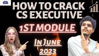 5 tips to clear module 1 of CS EXECUTIVE june 2023 #cs #csexecutive #icsi #csprofessional #cseet