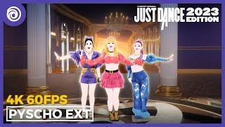 Just Dance 2023 Edition - Psycho (EXTREME VERSION) by Red Velvet | Full Gameplay 4K 60FPS