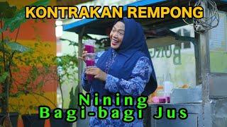 NINING BAGI-BAGI JUS || KONTRAKAN REMPONG EPISODE 901