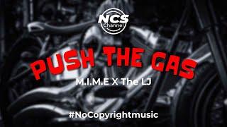 M.I.M.E x The LJ - Push The Gas [Little TMG]