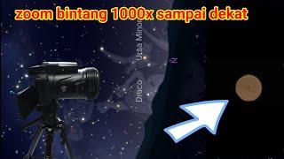 zoom 1000x bintang yang paling  terang pake nikon coolpix p1000