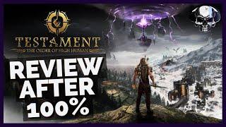 Testament: The Order Of High Human - Review After 100%