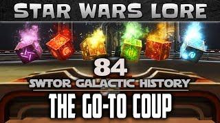 Star Wars Galactic History 84: THE G0-T0 COUP | SWTOR Ilum Datacron