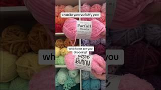 chenille yarn vs fluffy yarn ️ which one are you choosing? #crochet #amigurumi