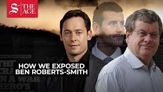 War criminal, bully, disgrace: Nick McKenzie and Chris Masters on exposing Ben Roberts-Smith