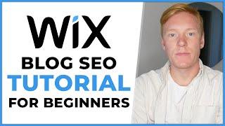 Wix Blog SEO Tutorial: How to Increase Wix Blog Organic Traffic