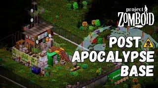 Post Apocalyptic Base Tour | Project Zomboid
