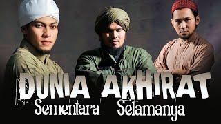 OFFICIAL VIDEO - DUNIA SEMENTARA AKHIRAT SELAMANYA ~ DERRY SULAIMAN FEAT RAY & SUNU