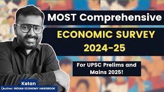 Complete Analysis of Economic Survey 2024-25 for UPSC Prelims and Mains 2025