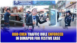 ODD-EVEN TRAFFIC RULE ENFORCED IN DIMAPUR FOR FESTIVE EASE