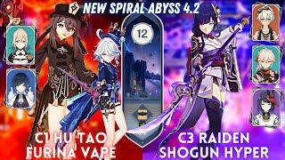 NEW SPIRAL ABYSS 4.2! C1 Hu Tao Furina Vape & C3 Raiden Shogun Hyper | Floor 12 - 9⭐