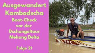 Ausgewandert Kambodscha, Boot-Test fuer kommende Mekong-Dschungel-Tour