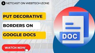 How To Put Decorative Borders On Google Docs | Adding Decorative Borders In Google Docs