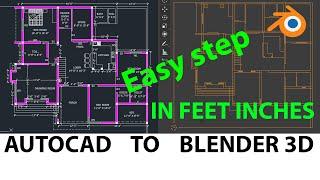Blender 2.90 | import AutoCAD File with Feet & Inches | easy step