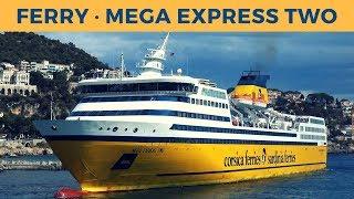 Arrival, loading & departure of ferry MEGA EXPRESS TWO, Nice (Corsica & Sardinia Ferries)