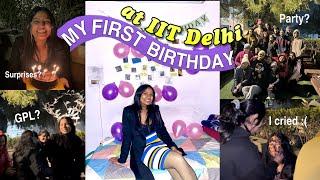 My First Birthday at IIT Delhi| GPL| Surprises?