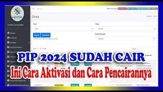 PIP 2024 Sudah Cair, Ini Cara Aktivasi dan Cara Pencairannya