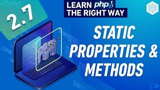 Static Properties & Methods In Object Oriented PHP -  Full PHP 8 Tutorial