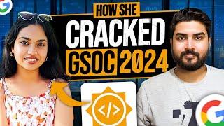 How She Cracked GSOC | Complete GSOC Guide 