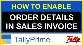 HOW IN ENABLE ORDER NO, TERMS OF PAYMENT, OTHER REFERENCE, TERMS OF DELIVERY IN SALES IN TALLYPRIME