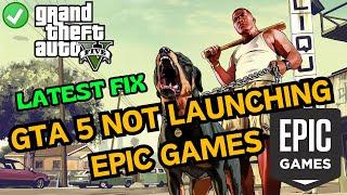 GTA 5 not launching Epic Games Launcher Fix