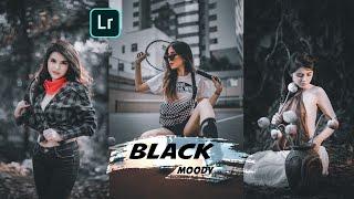 Black Moody Presets   Lightroom Mobile Presets  Black Moody  Black Tones Effect