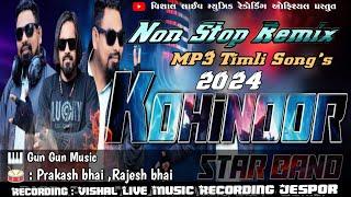Kohinoor Star Band 2024 || New Dhamakedar Remix 2024 Timli Song || Gun Gun Music || Vishal Live Rec