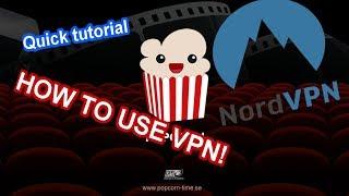 How to use VPN with Popcorn Time!