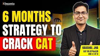 CAT 2024 6 Months strategy | How to crack CAT in 6 months? #catpreparation #cat2024