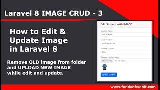 Laravel Image CRUD-3: How to edit and update image in laravel 8 (remove old & upload new image)