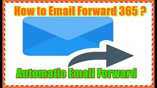 How to Setup Automatic Email Forwarding in the Outlook Web App - Office 365 (2021)